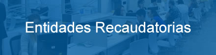 Entidades Recaudatorias